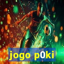 jogo p0ki